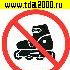 разное Информационный знак На роликах не заходить 150х150